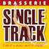 Brasserie Single Track